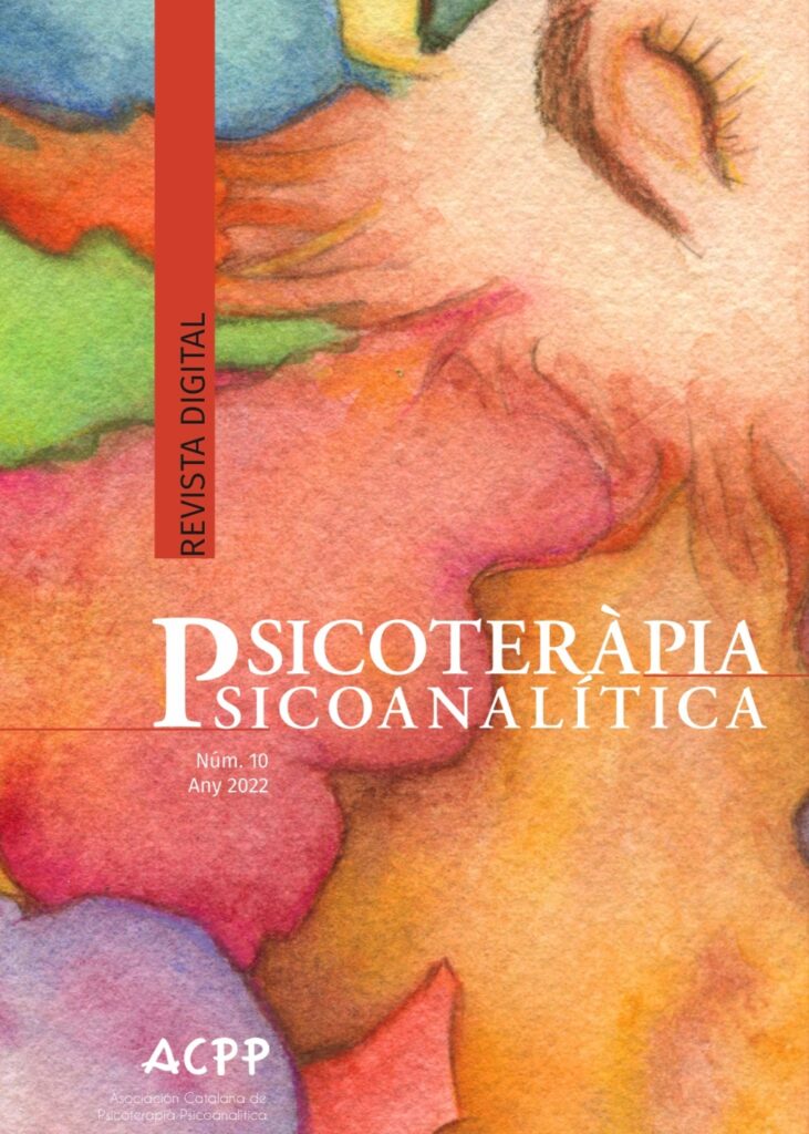 Revista de Psicoteràpia Psicoanalítica núm 10 any 2022 | Revista de Psicoterapia Psicoanalítica núm 10 año 2022
