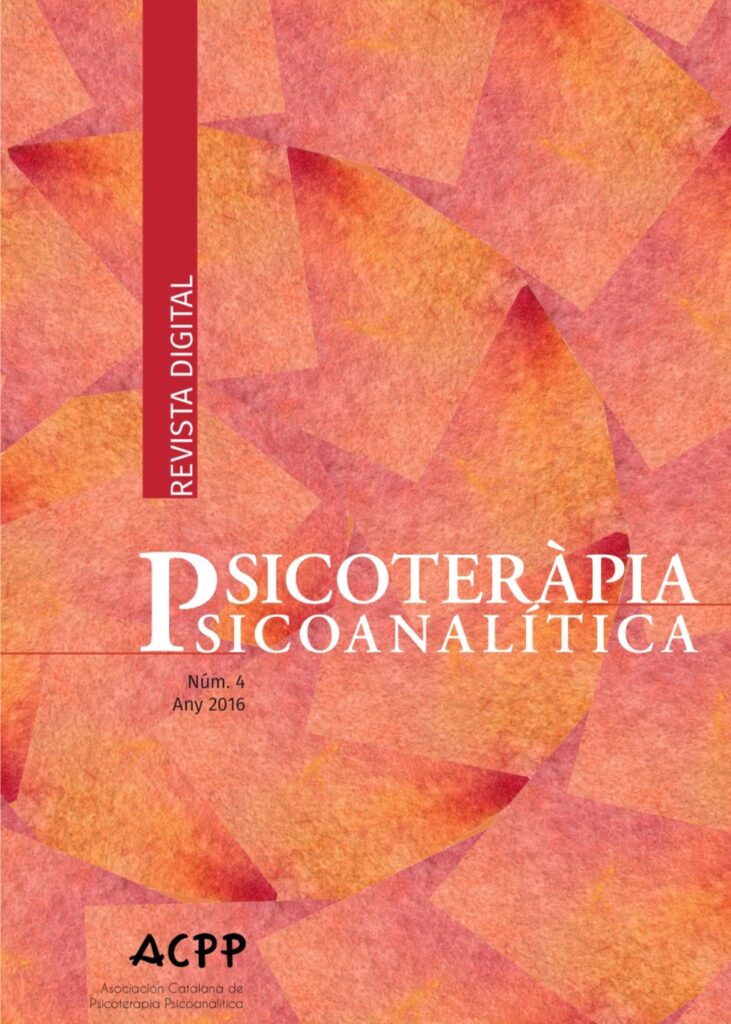 Revista de Psicoteràpia Psicoanalítica núm 4 any 2016 | Revista de Psicoterapia Psicoanalítica núm 4 año 2016
