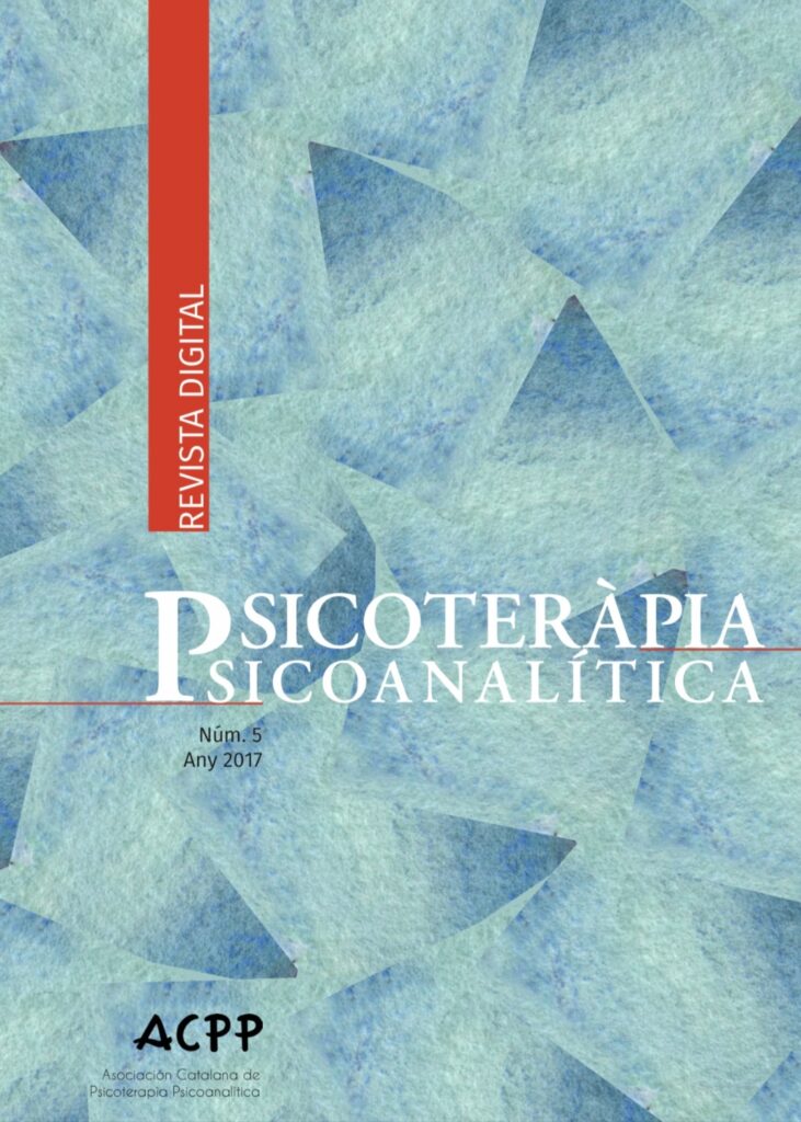 Revista de Psicoteràpia Psicoanalítica núm 5 any 2011 | Revista de Psicoterapia Psicoanalítica núm 5 año 2017