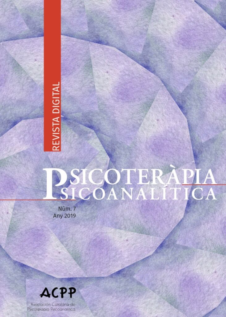 Revista de Psicoteràpia Psicoanalítica núm 7 any 2019 | Revista de Psicoterapia Psicoanalítica núm 7 año 2019